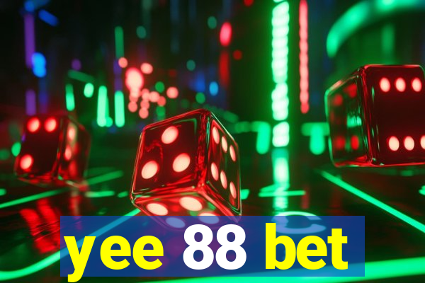 yee 88 bet